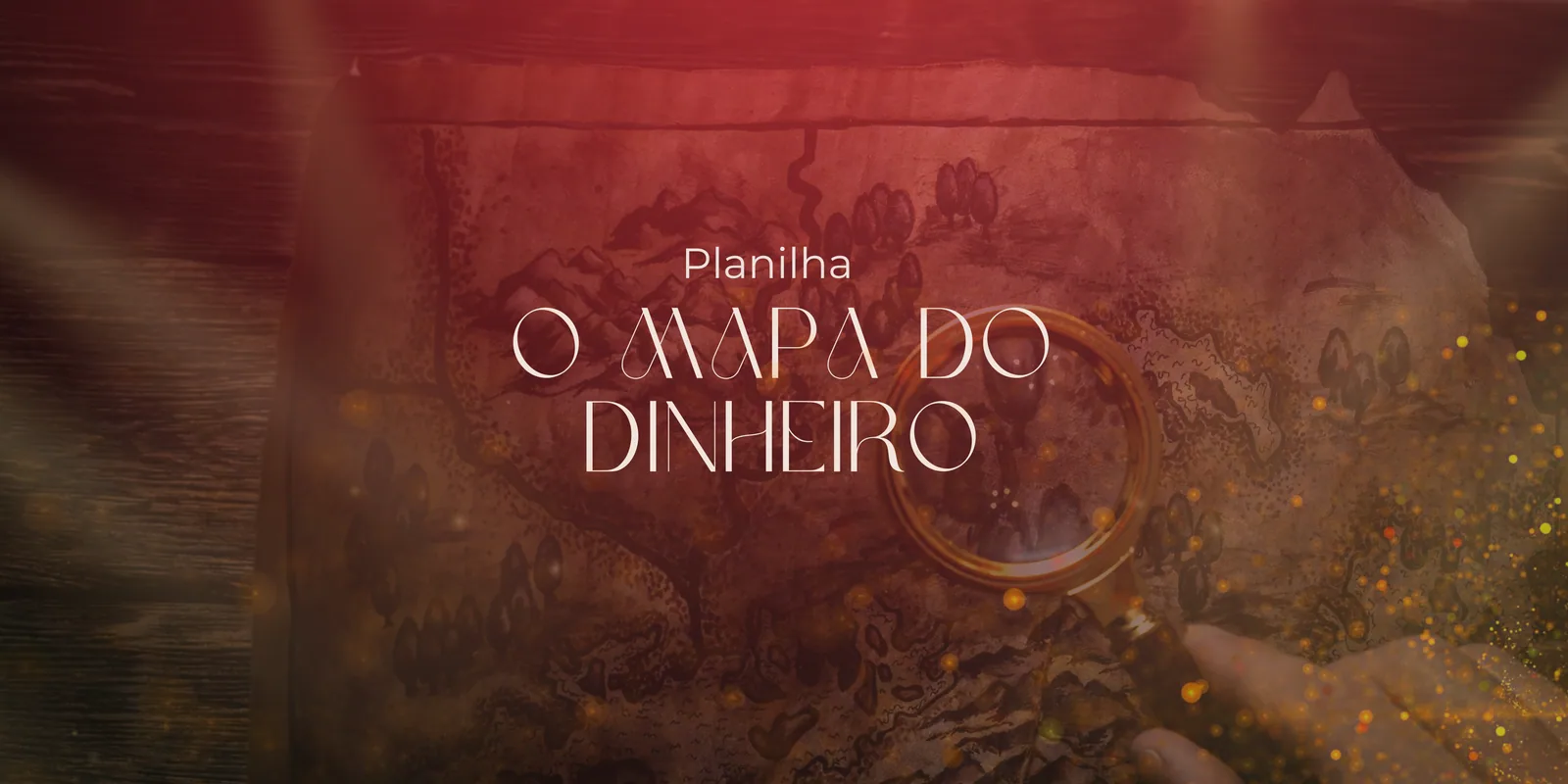Capa da planilha O Mapa do Dinheiro